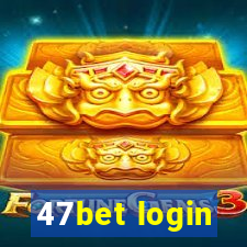 47bet login